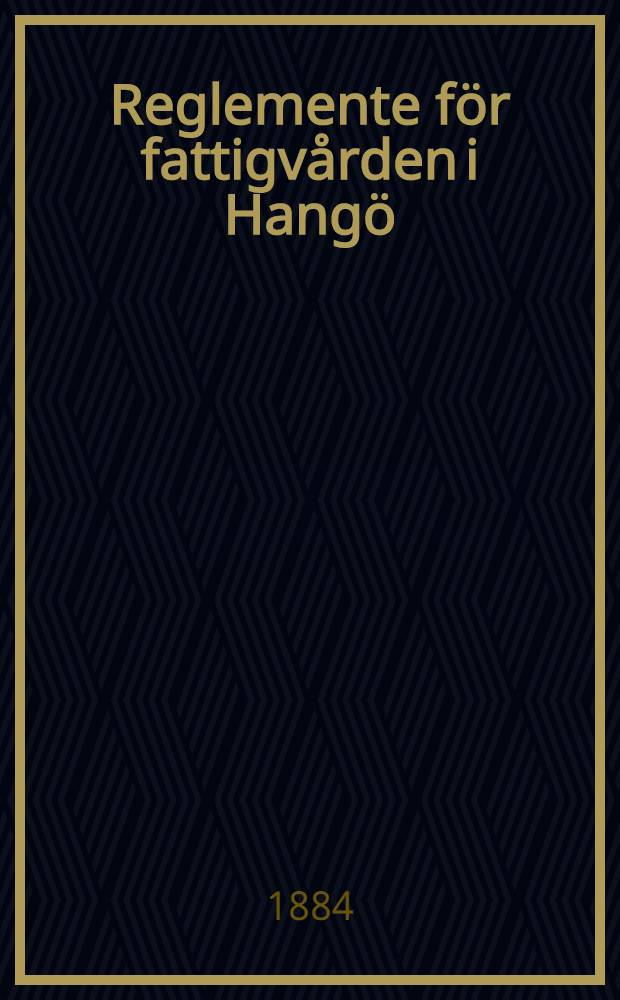 Reglemente för fattigvården i Hangö