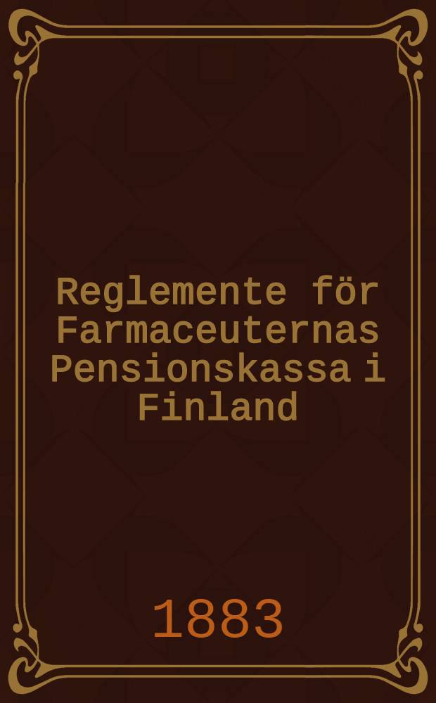 Reglemente för Farmaceuternas Pensionskassa i Finland