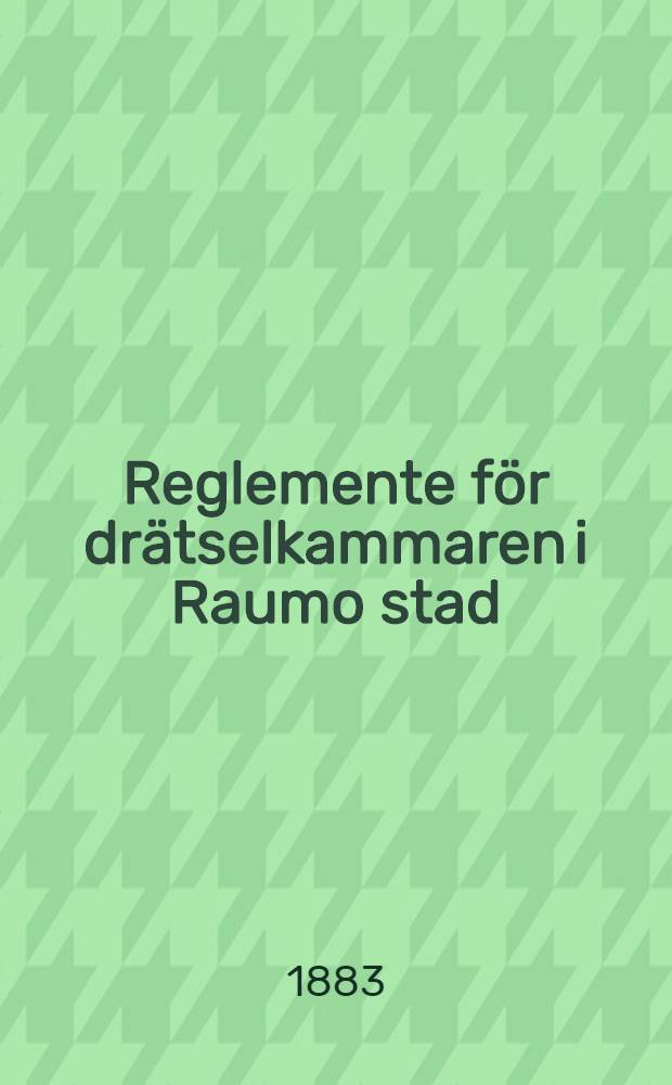 Reglemente för drätselkammaren i Raumo stad