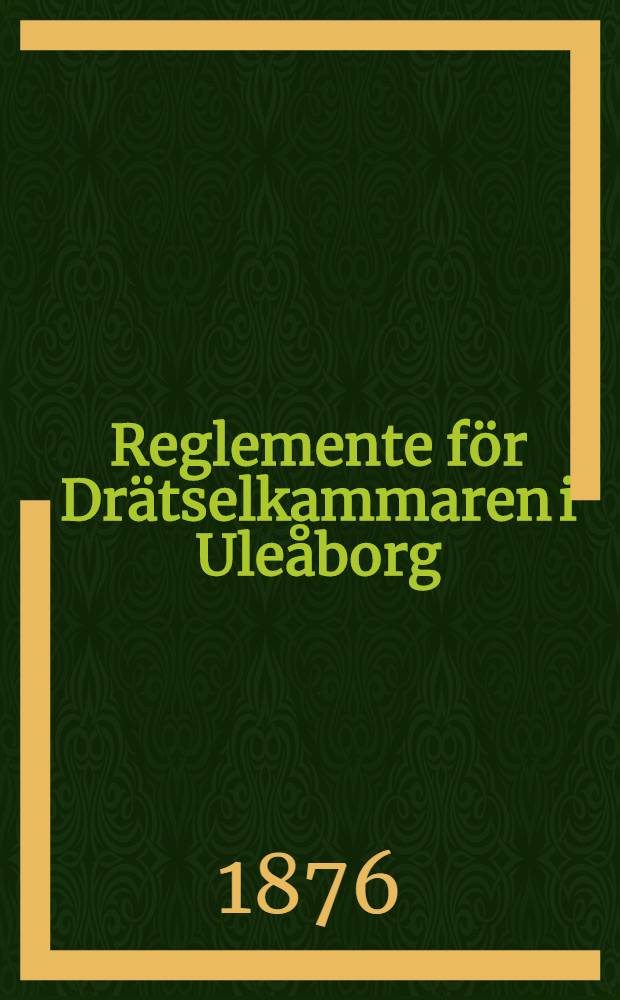 Reglemente för Drätselkammaren i Uleåborg