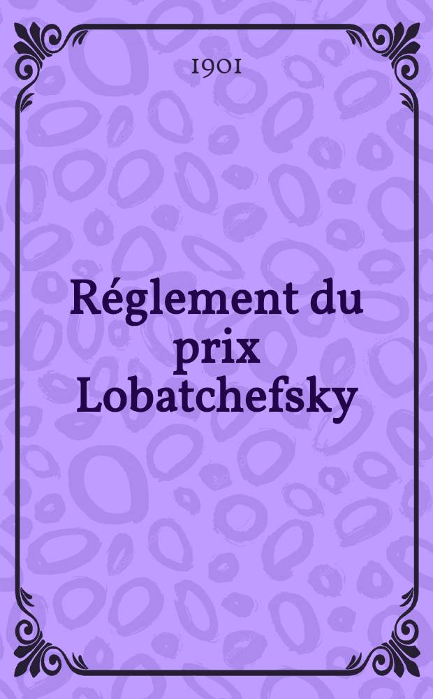 Réglement du prix Lobatchefsky