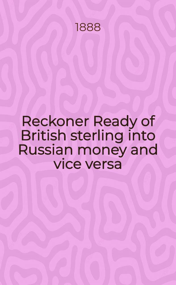 Reckoner Ready of British sterling into Russian money and vice versa