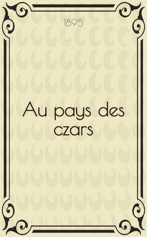Au pays des czars