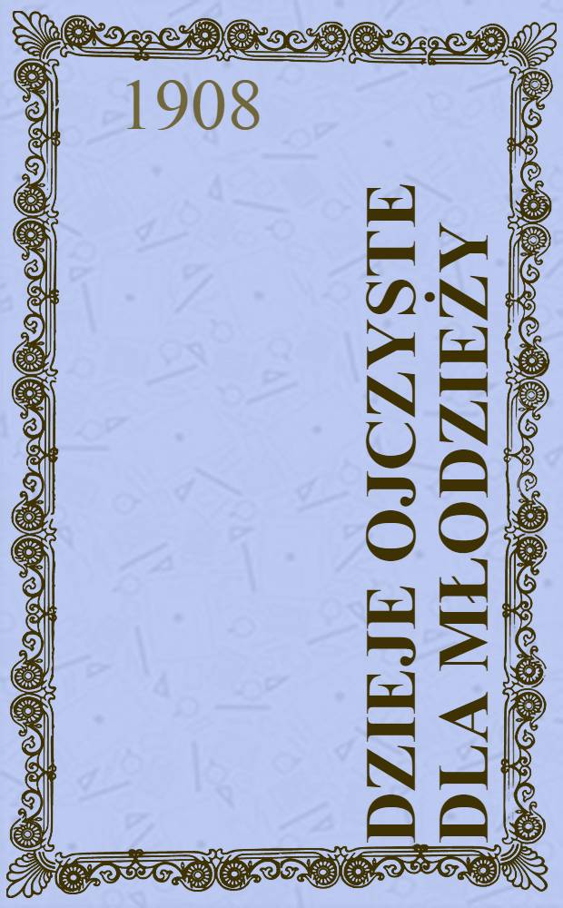 Dzieje ojczyste dla młodzieży