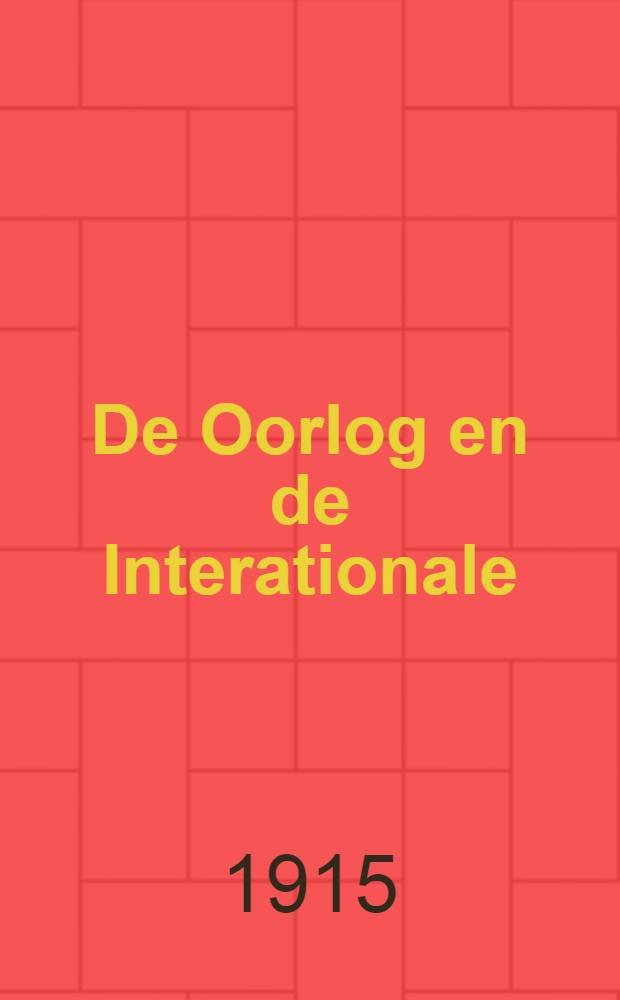 De Oorlog en de Interationale