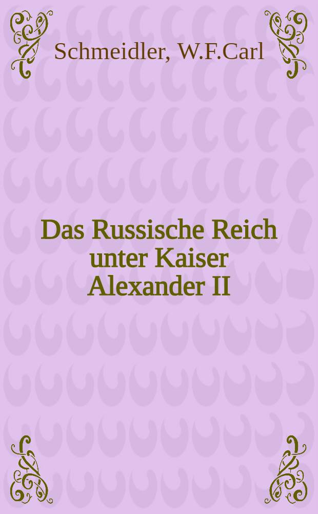 Das Russische Reich unter Kaiser Alexander II