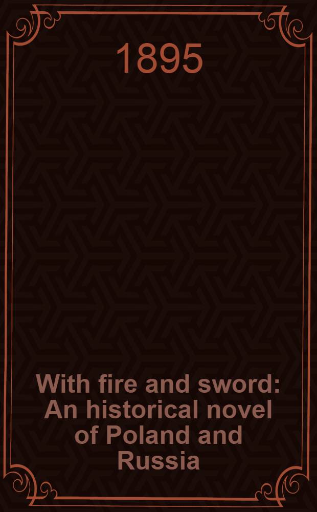 With fire and sword : An historical novel of Poland and Russia
