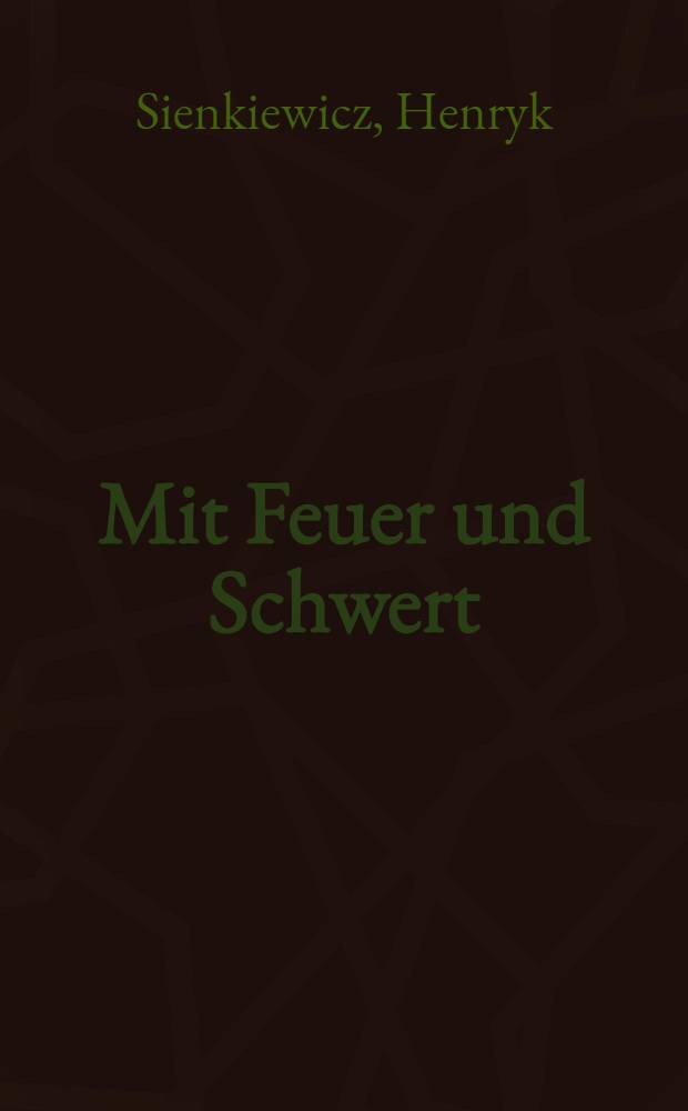 Mit Feuer und Schwert