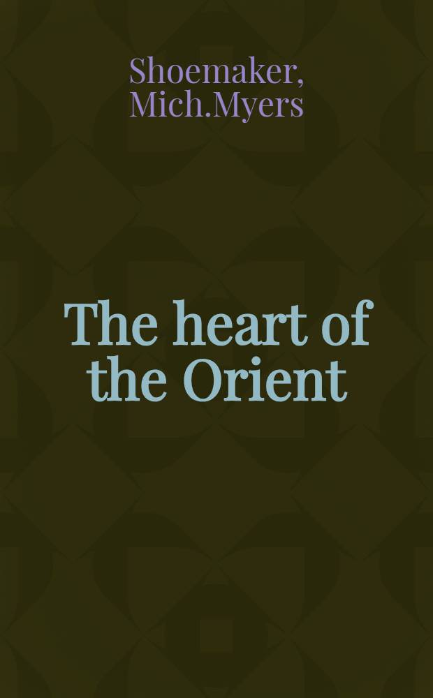 The heart of the Orient