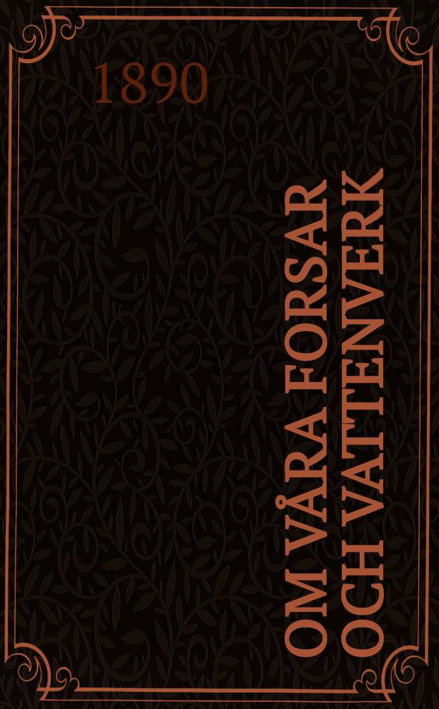 Om våra forsar och vattenverk