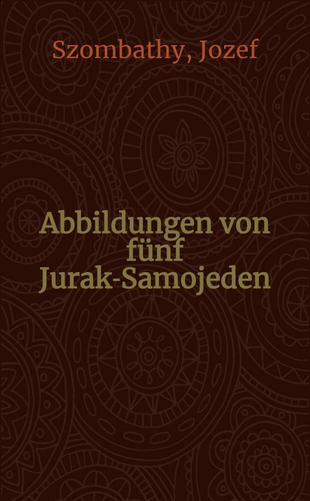 Abbildungen von fünf Jurak-Samojeden