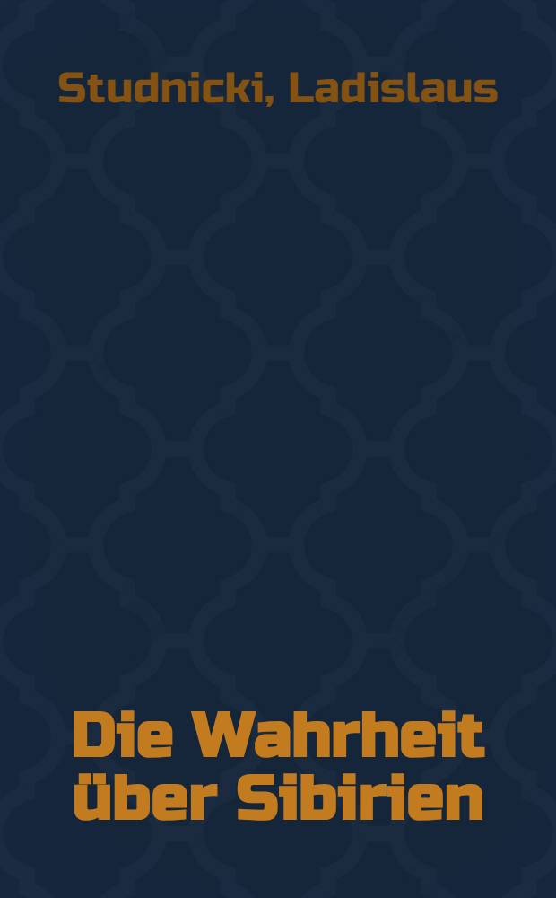 Die Wahrheit &uuml;ber Sibirien