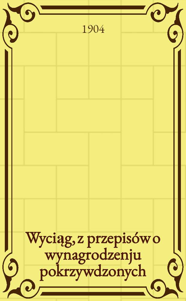Wyciąg, z przepisów o wynagrodzenju pokrzywdzonych