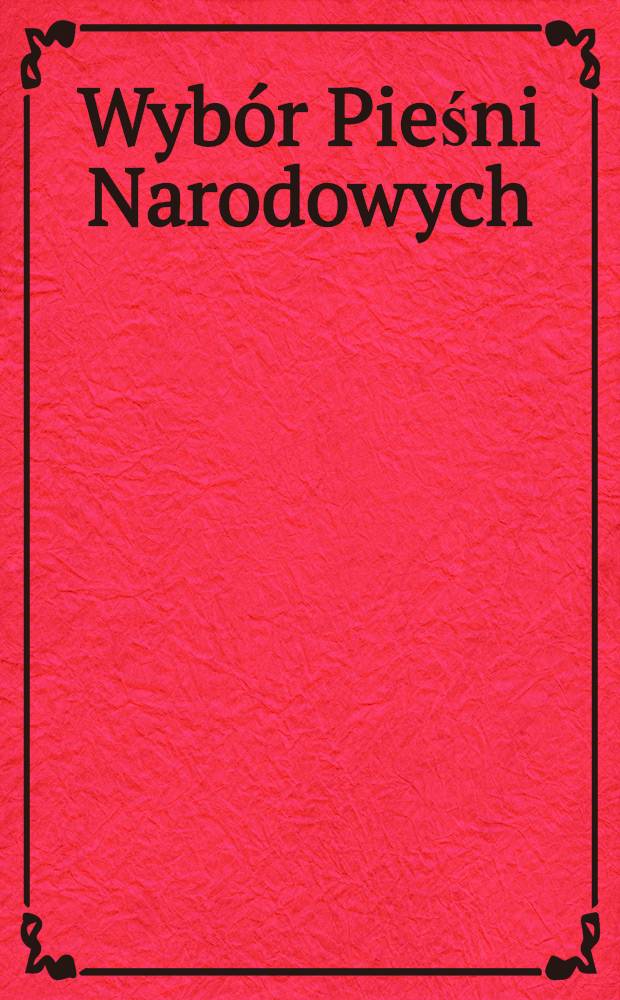 Wybór Pieśni Narodowych