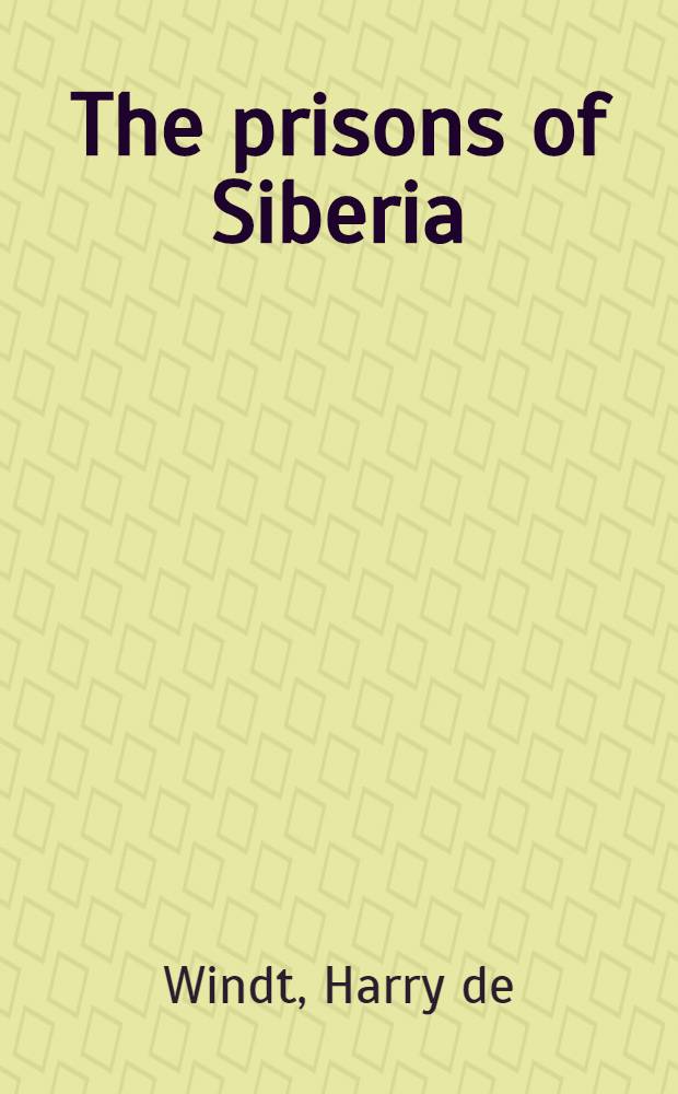 The prisons of Siberia