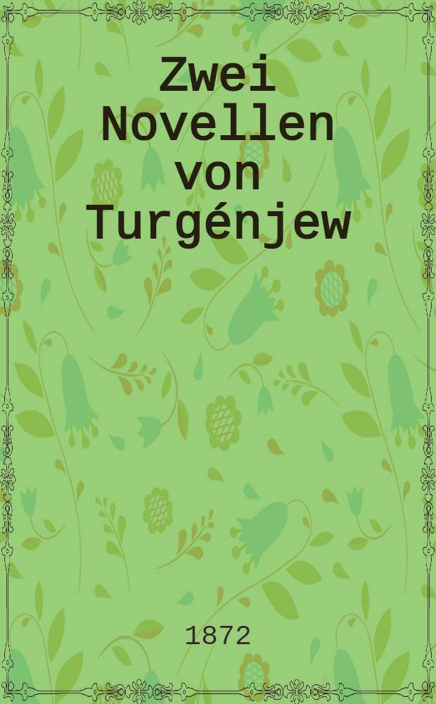 Zwei Novellen von Turgénjew