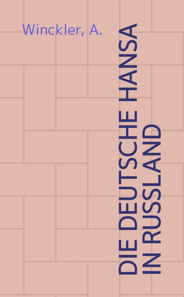 Die Deutsche Hansa in Russland