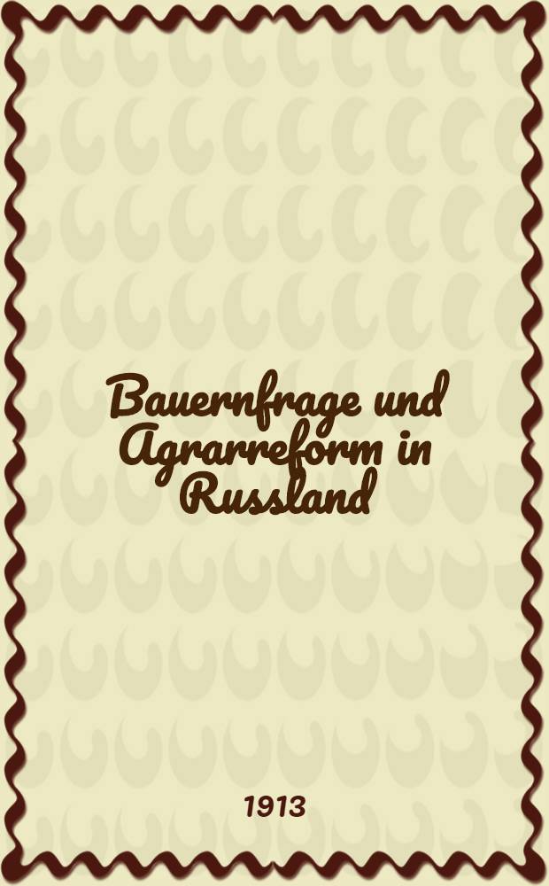 Bauernfrage und Agrarreform in Russland