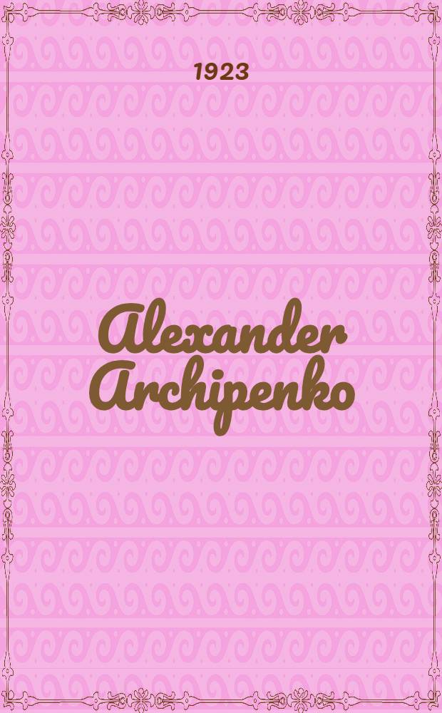 Alexander Archipenko