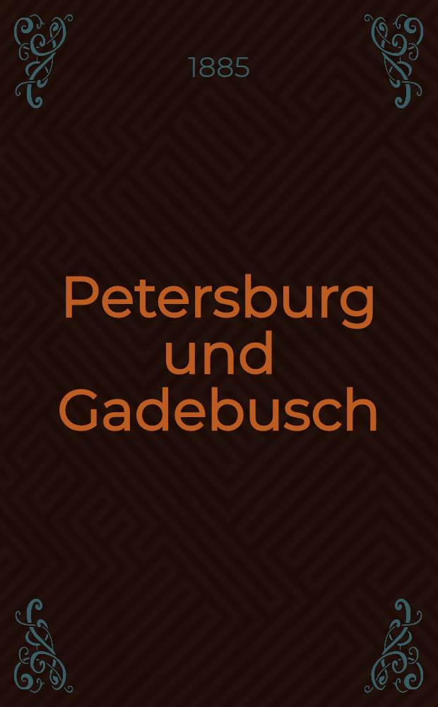 Petersburg und Gadebusch