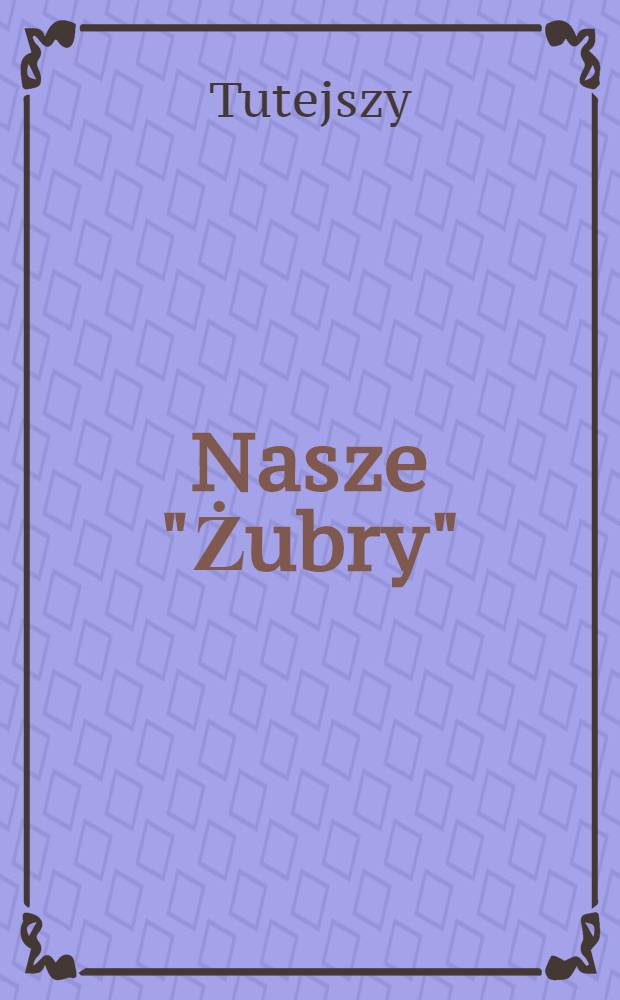 Nasze "Żubry"
