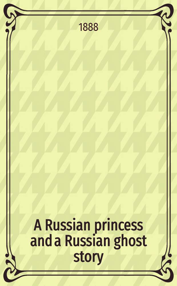 A Russian princess and a Russian ghost story
