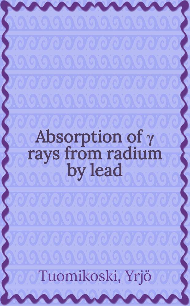 Absorption of γ rays from radium by lead