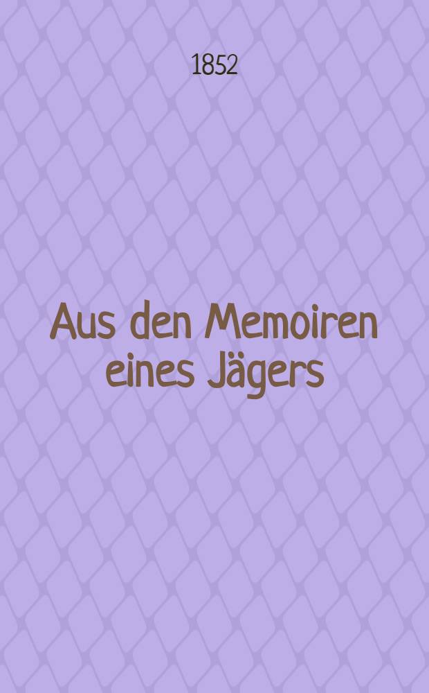 Aus den Memoiren eines Jägers