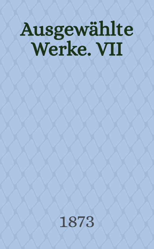 Ausgewählte Werke. VII : Rauch