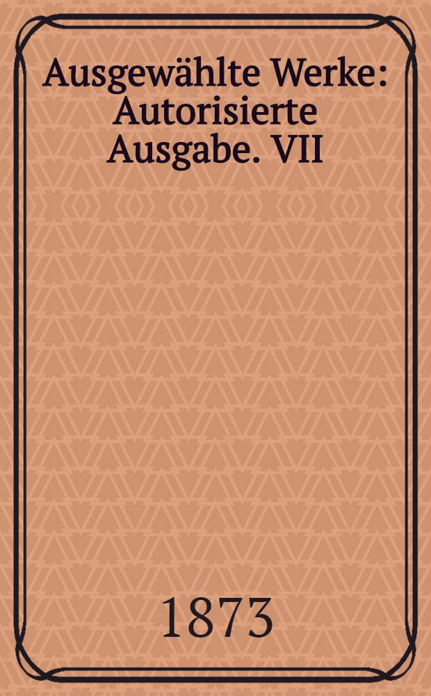 Ausgewählte Werke : Autorisierte Ausgabe. VII : Rauch