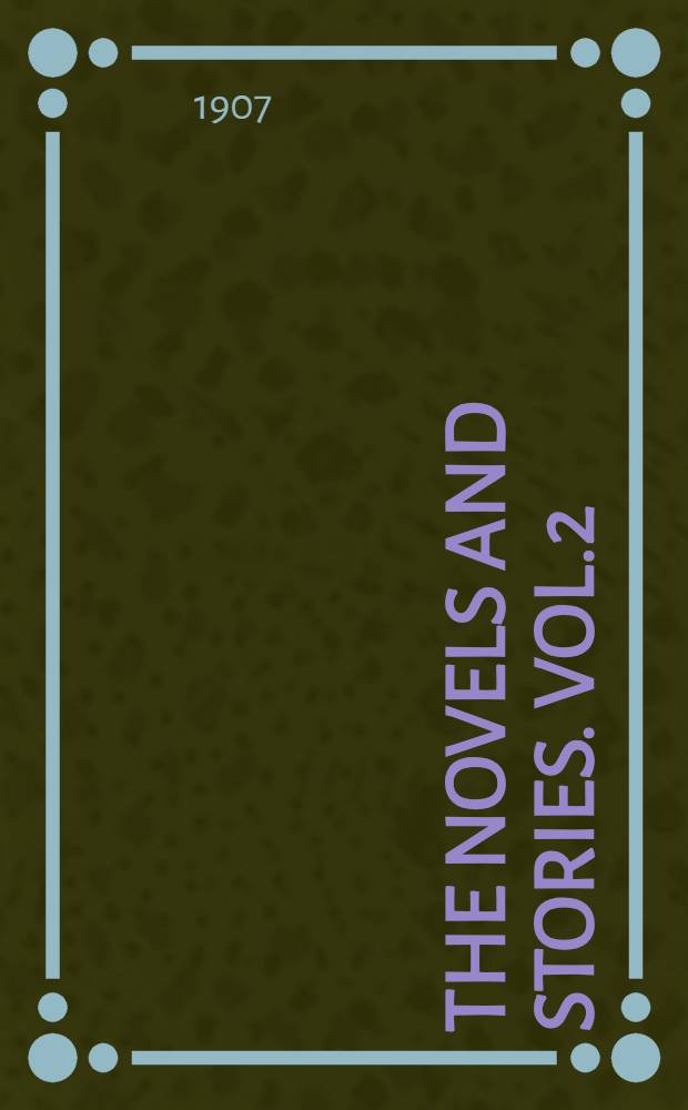 The Novels and Stories. Vol.2 : A Nobleman's Nest