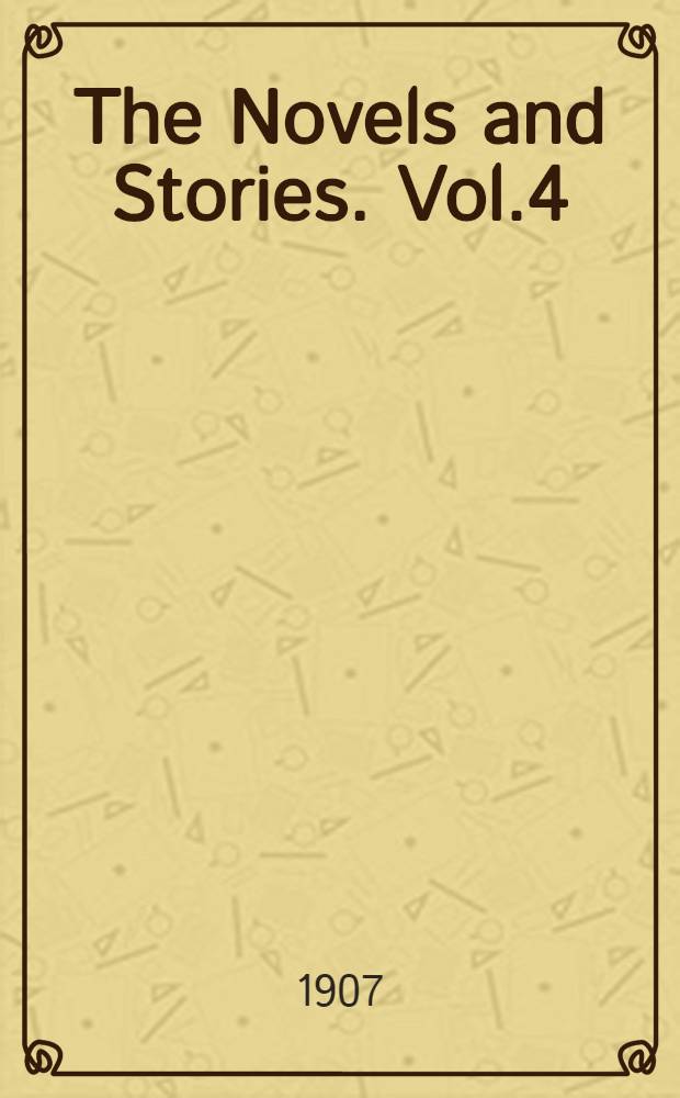 The Novels and Stories. Vol.4 : Fathers and Children