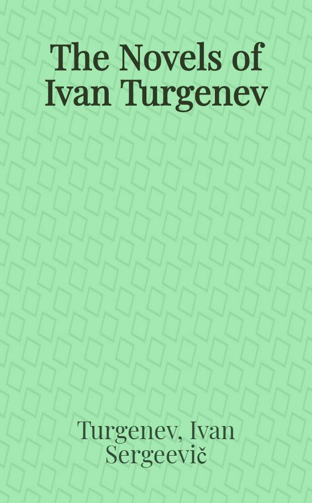 The Novels of Ivan Turgenev