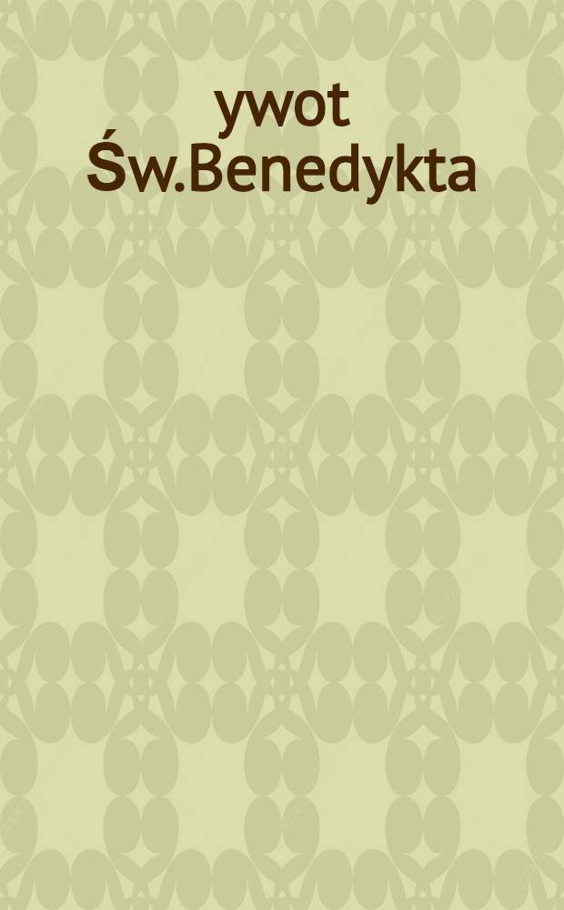 Żywot Św.Benedykta