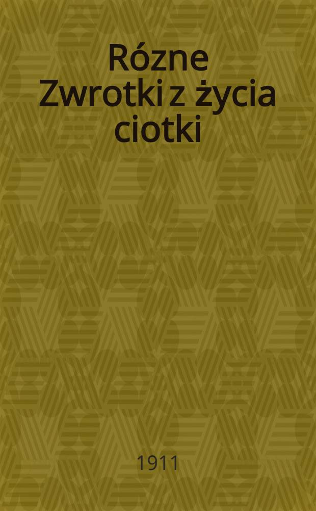 R&oacute;zne Zwrotki z życia ciotki