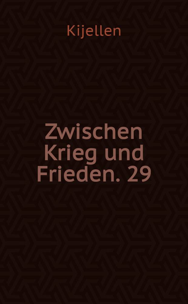Zwischen Krieg und Frieden. 29 : Die Ideen von 1914