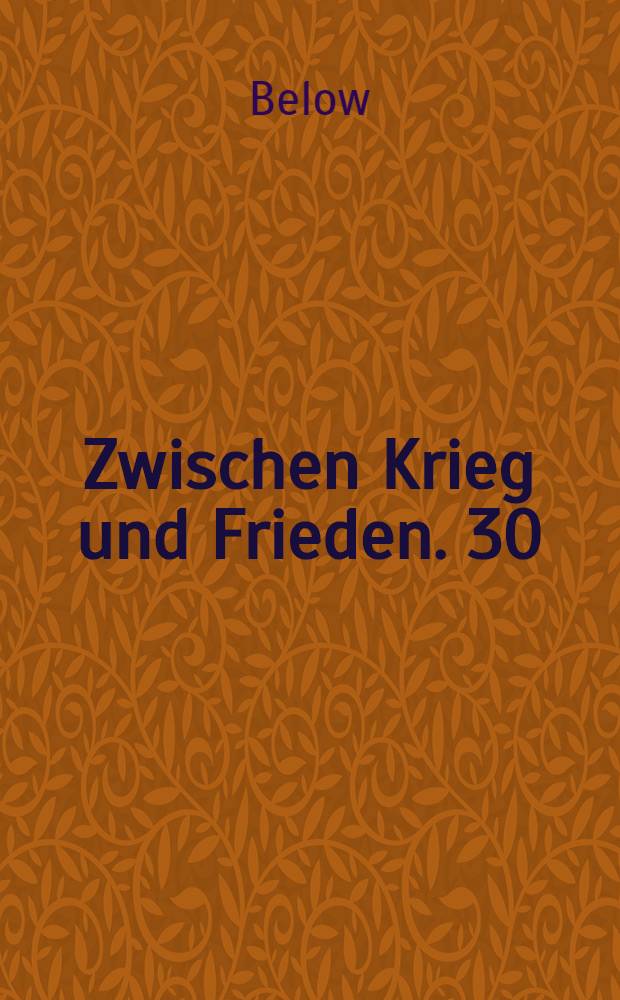 Zwischen Krieg und Frieden. 30 : Deutschland und die Holenzollern
