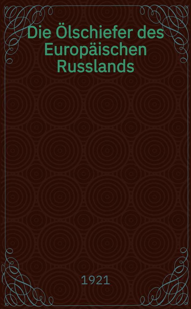 Die Ölschiefer des Europäischen Russlands