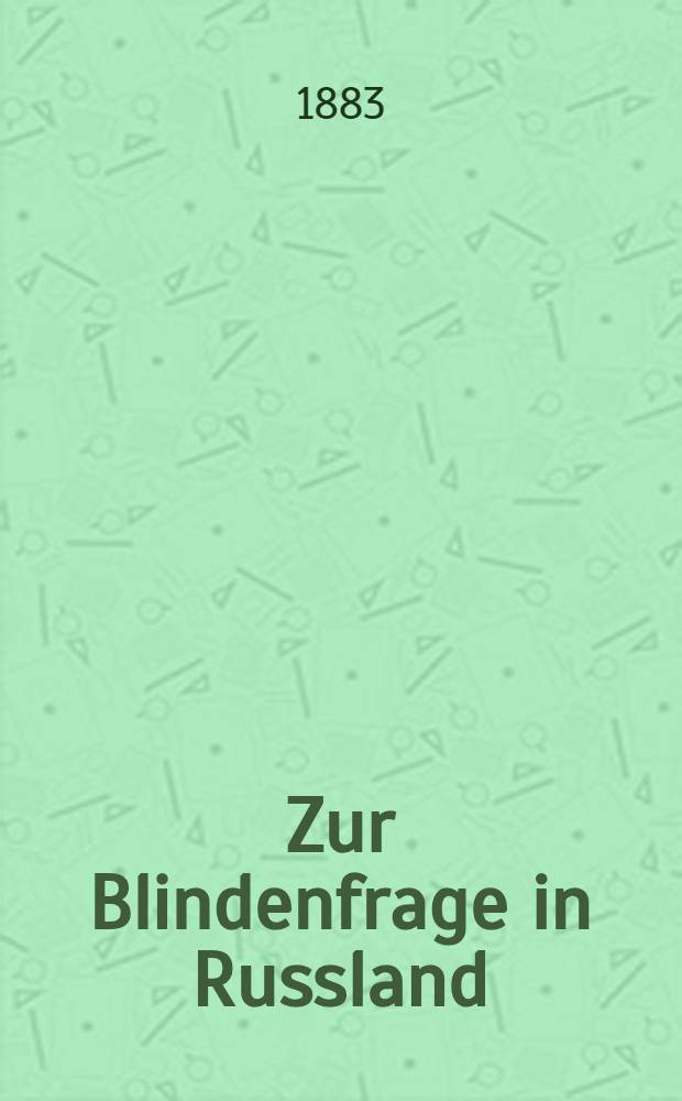 Zur Blindenfrage in Russland