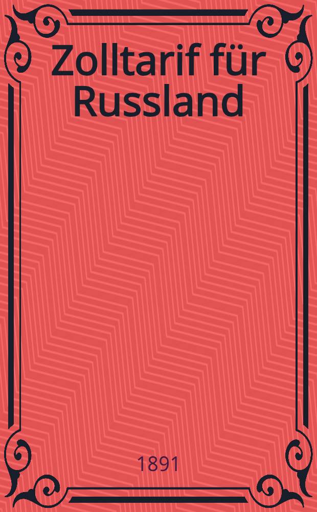 Zolltarif f&uuml;r Russland