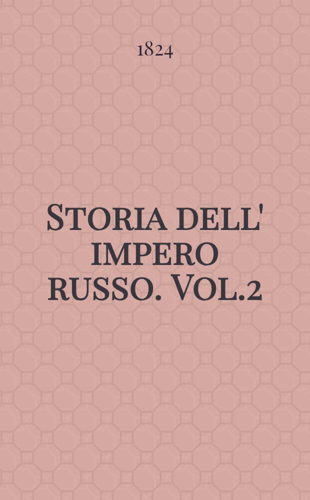 Storia dell' impero russo. Vol.2
