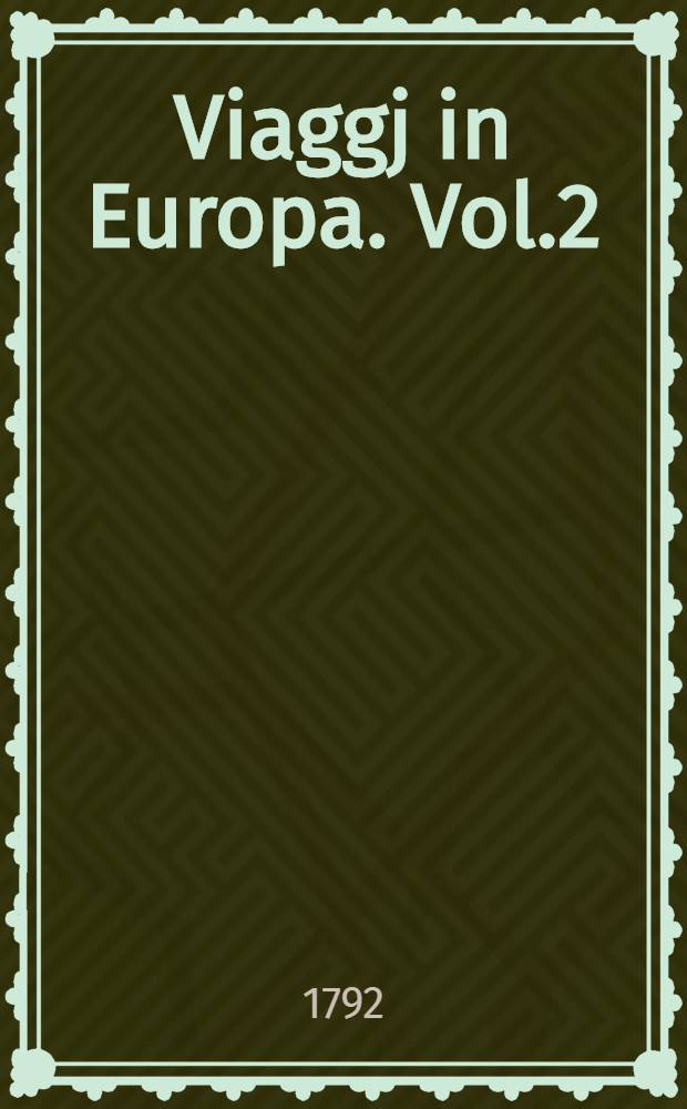 Viaggj in Europa. Vol.2