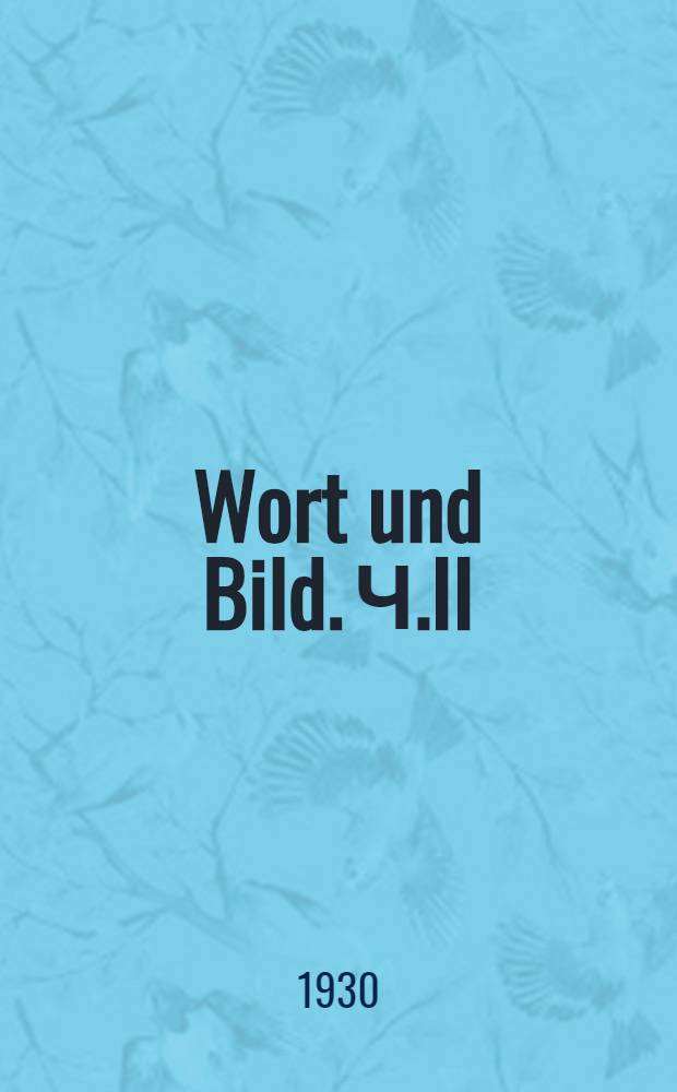 Wort und Bild. Ч.II