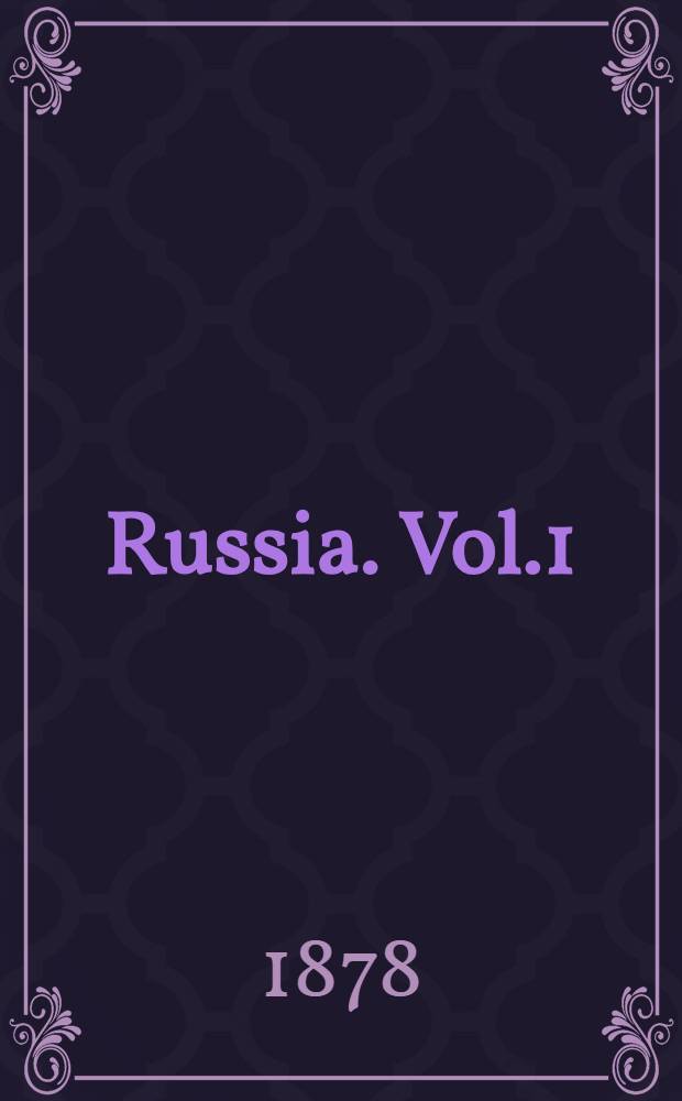 Russia. Vol.1