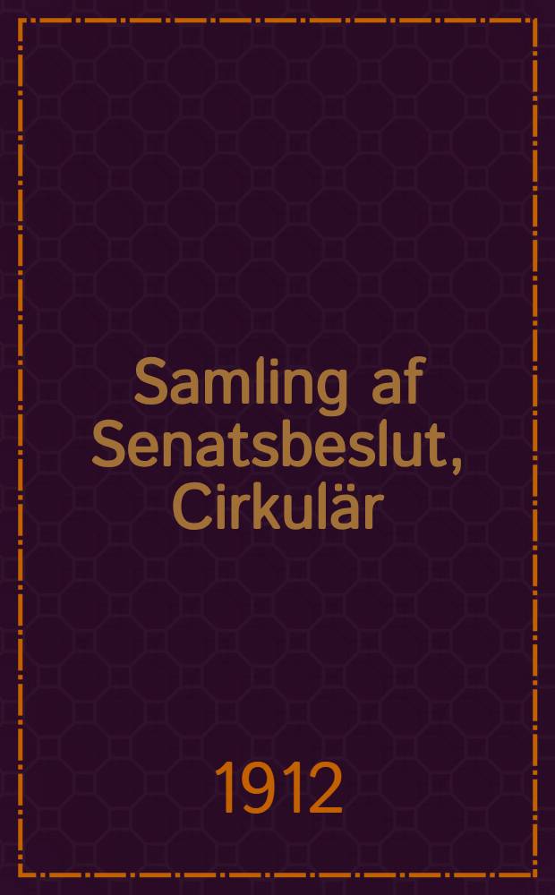 Samling af Senatsbeslut, Cirkulär