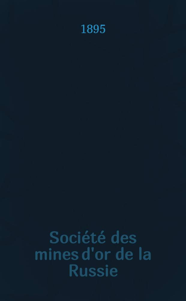 Société des mines d'or de la Russie (Rossiskoé)