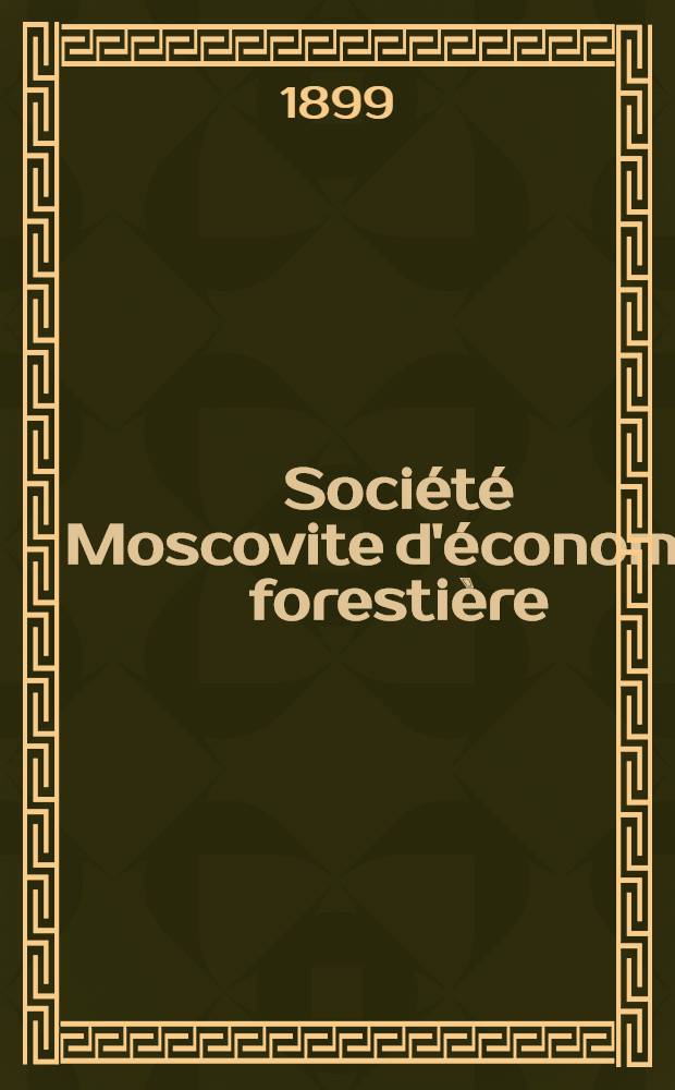 Soci&eacute;t&eacute; Moscovite d'&eacute;conomie foresti&egrave;re