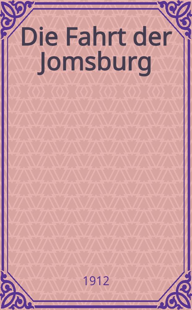Die Fahrt der Jomsburg