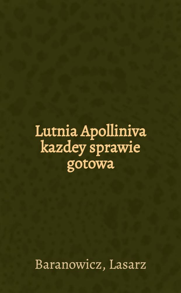 Lutnia Apolliniva kazdey sprawie gotowa