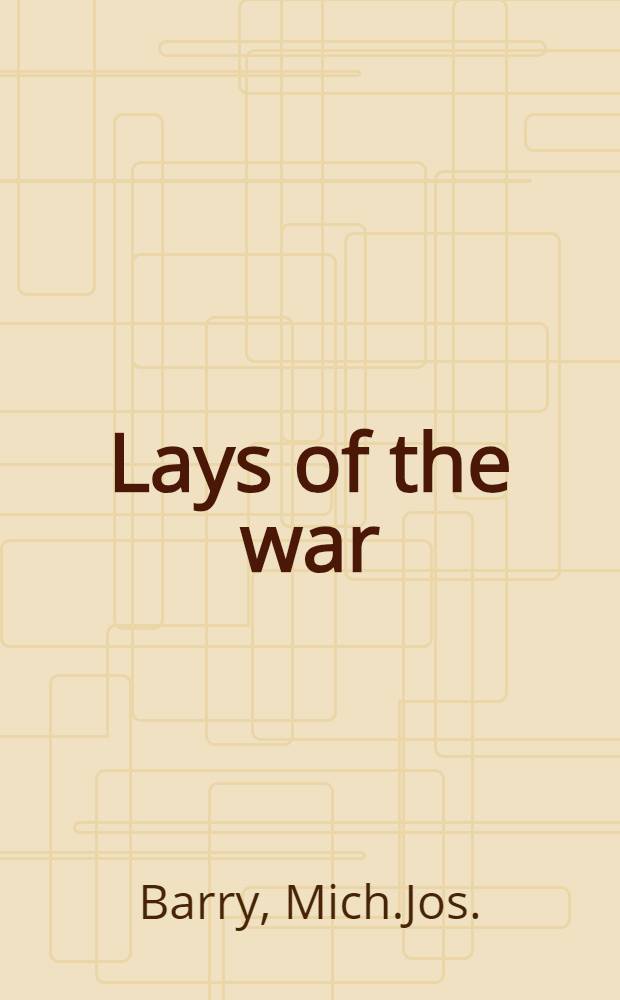 Lays of the war